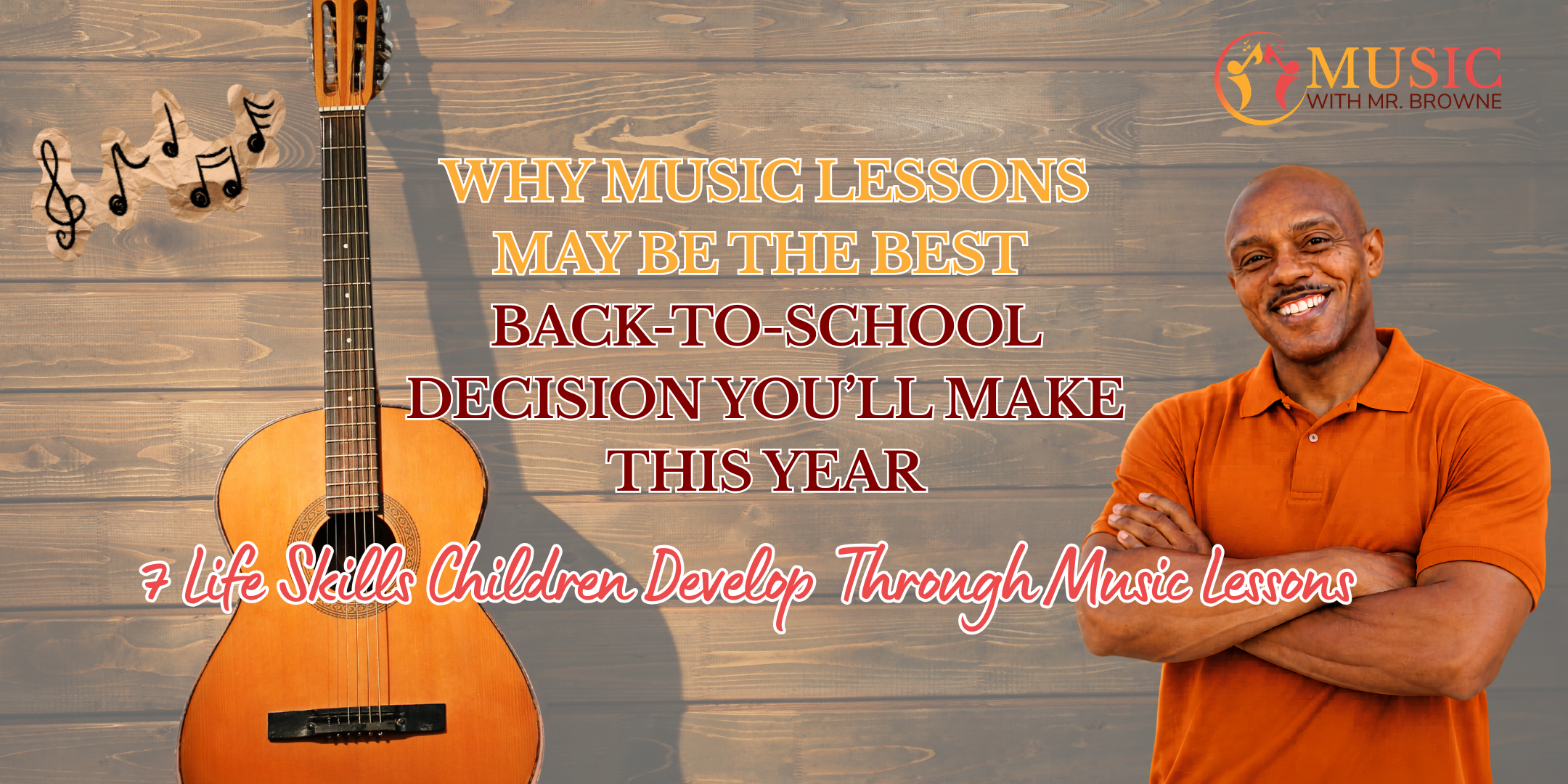 COVERS for BLOG EVENTBRITE BANNER Elementary flyer 2160 × 1080 px Promotional banner with a guitar on the left and a smiling instructor on the right, advertising back-to-school music lessons on a wood background.